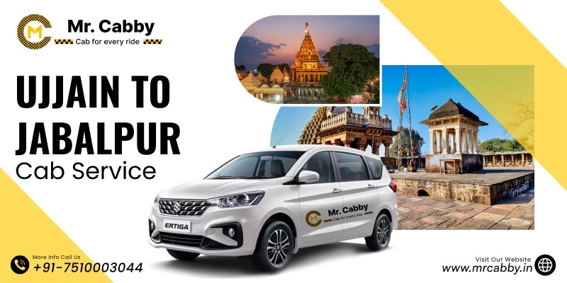 Ujjain to Jabalpur Cab Service | Ujjain to Jabalpur Taxi Booking Fare Starts at Rs. 12/km - Mr. Cabby