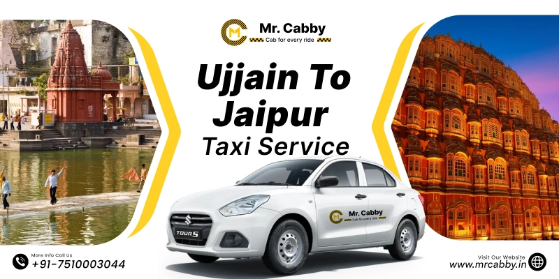 Ujjain to Jaipur Taxi Service | Ujjain to Jaipur One-Way or Round-Trip Cab Booking Fare Starts at Rs. 12/km - Mr. Cabby
