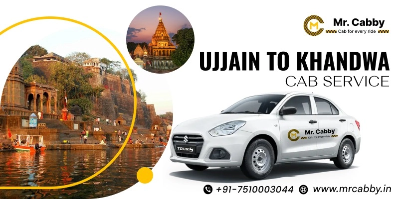 Ujjain to Khandwa Taxi Service | Ujjain to Khandwa One-Way or Round-Trip Cab Booking Fare Starts at Rs. 12/km - Mr. Cabby