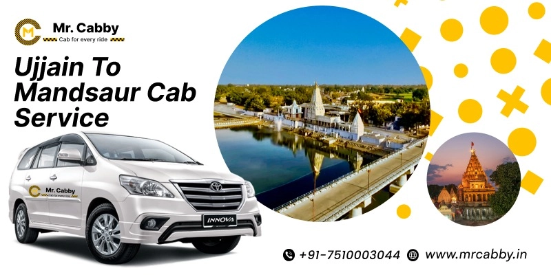 Ujjain to Mandsaur Cab Service | Ujjain to Mandsaur Taxi Booking Fare Starts at Rs. 12/km - Mr. Cabby