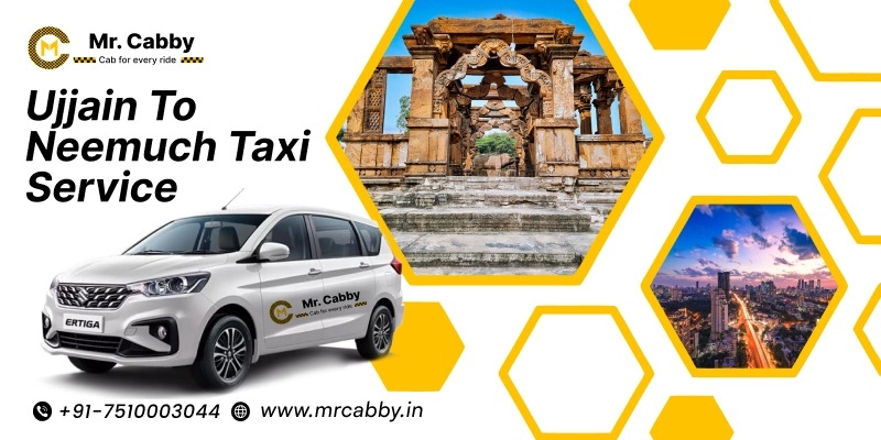 Ujjain to Neemuch Taxi Service | Ujjain to Neemuch Cab Booking Fare Starts at Rs. 12/km - Mr. Cabby