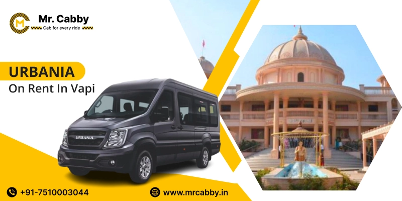 Urbania on Rent in Vapi, Urbania Hire in Vapi, Urbania Booking in Vapi Fare Starts at Rs. 25/Km - Mr. Cabby