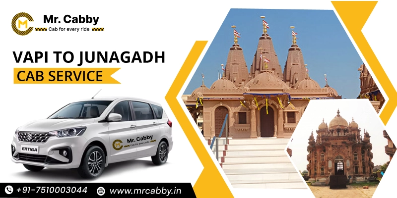 Vapi to Junagadh Cab Service | Vapi to Junagadh One-Way or Round-Trip Taxi Booking Fare Starts at Rs. 12/km. - Mr. Cabby