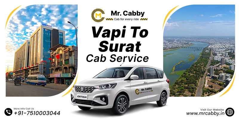 Vapi to Surat Cab Service | Vapi to Surat One-Way or Round-Trip Taxi Booking Fare Starts at Rs. 12/km - Mr. Cabby