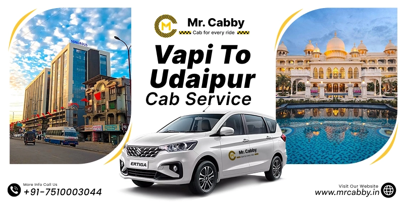 Vapi to Udaipur Cab Service | Vapi to Udaipur One-Way or Round-Trip Taxi Booking Fare Starts at Rs. 12/km. - Mr. Cabby