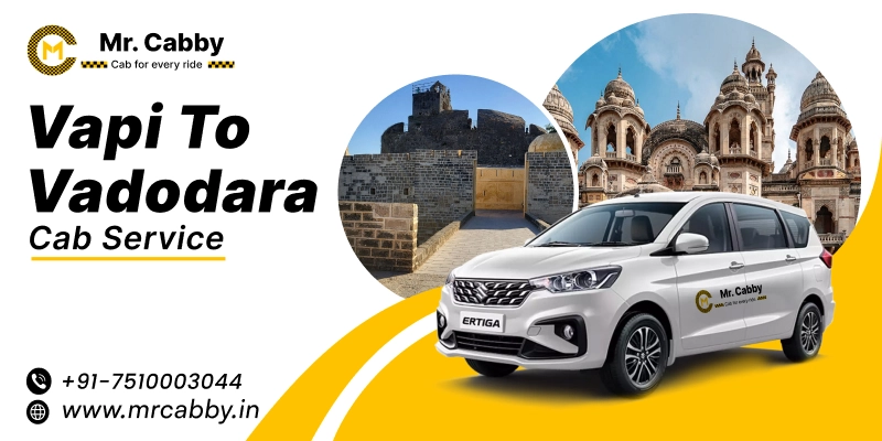 Vapi to Vadodara Cab Service | Vapi to Vadodara One-Way or Round-Trip Taxi Booking Fare Starts at Rs. 12/km - Mr. Cabby