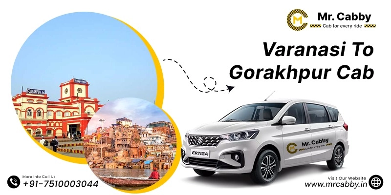Varanasi to Gorakhpur Cab, Varanasi to Gorakhpur taxi for one way and round trip,Varanasi to Gorakhpur Taxi Fare @ Rs.12/km