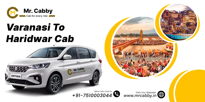 Varanasi to Haridwar Cab, Varanasi to Haridwar Taxi for One Way and Round Trip Taxi and save upto 10% - Mr. Cabby