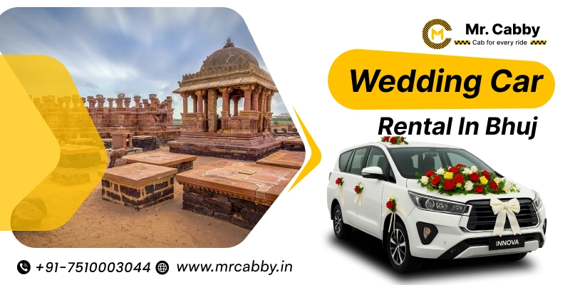 Wedding Car Rental in Bhuj | Wedding Car Hire in Bhuj - Mr. Cabby