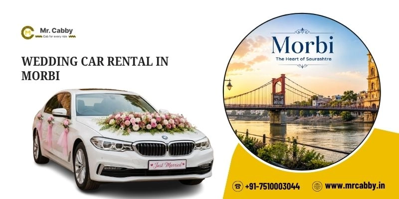 Wedding Car Rental in Morbi | Wedding Car Hire in Morbi - Mr. Cabby