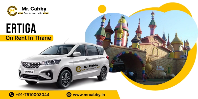 Book Maruti Suzuki Ertiga Car Rental in Thane for Local & Outstation, Maruti Suzuki Ertiga Hire on rent in Thane