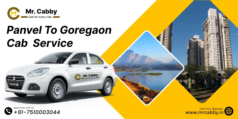 Panvel to Goregaon cab, Panvel to Goregaon for One-Way & Roundtrip Taxi booking, Panvel to Goregaon Taxi Fare: Rs.12/km